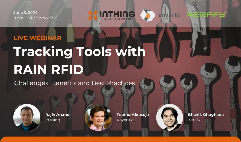 ‘Tracking Tools with RAIN RFID’ Webinar with InThing & Xerafy hosted by Voyantic